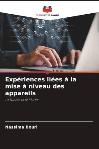 Expériences liées à la mise à niveau des appareils