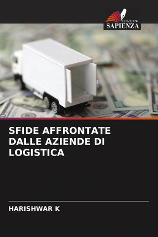 SFIDE AFFRONTATE DALLE AZIENDE DI LOGISTICA