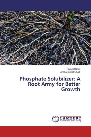 Phosphate Solubilizer: A Root Army for Better Growth