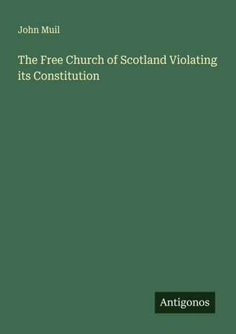 The Free Church of Scotland Violating its Constitution