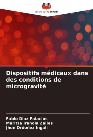 Dispositifs médicaux dans des conditions de microgravité