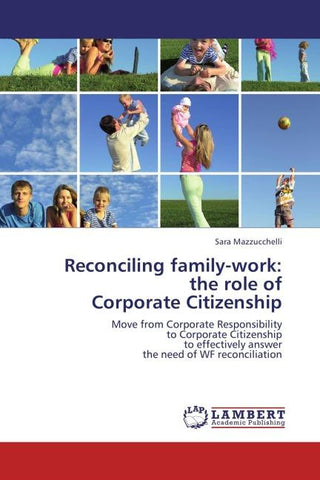 Reconciling family-work: the role of Corporate Citizenship