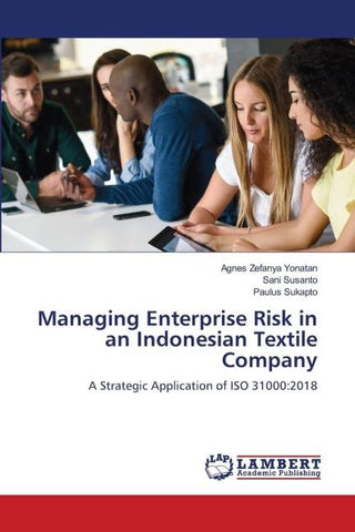 Managing Enterprise Risk in an Indonesian Textile Company
