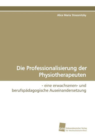 Die Professionalisierung der Physiotherapeuten