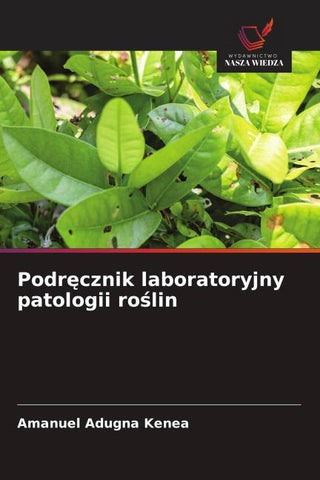 Podr¿cznik laboratoryjny patologii ro¿lin