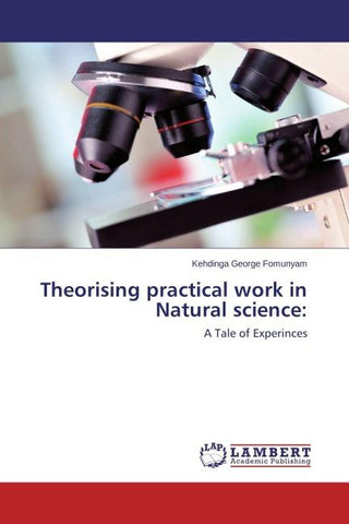 Theorising practical work in Natural science: