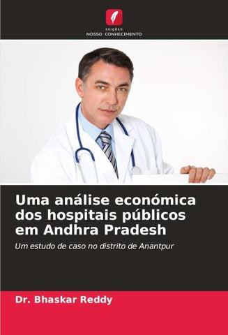Uma análise económica dos hospitais públicos em Andhra Pradesh