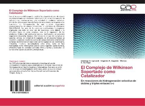 El Complejo de Wilkinson Soportado como Catalizador
