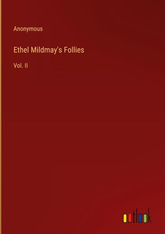 Ethel Mildmay's Follies