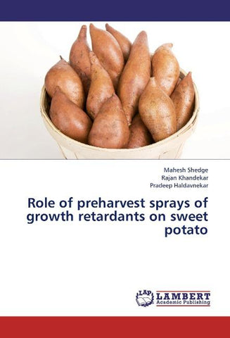 Role of preharvest sprays of growth retardants on sweet potato