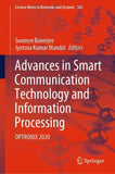Advances in Smart Communication Technology and Information Processing