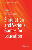 Simulation and Serious Games for Education