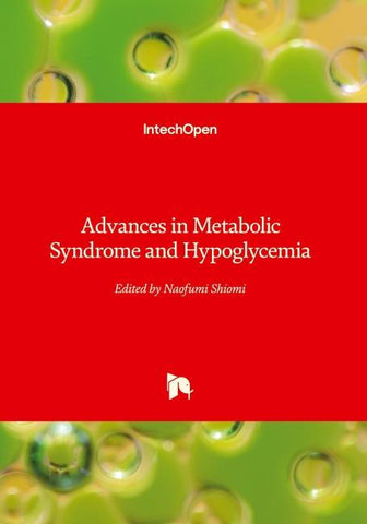 Advances in Metabolic Syndrome and Hypoglycemia
