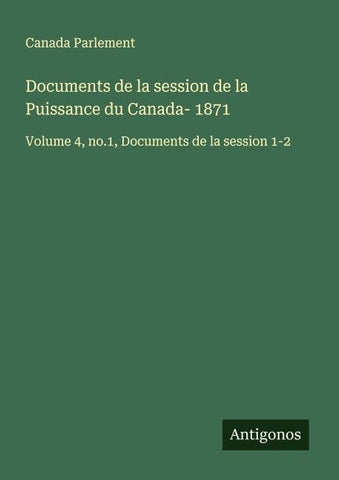 Documents de la session de la Puissance du Canada- 1871