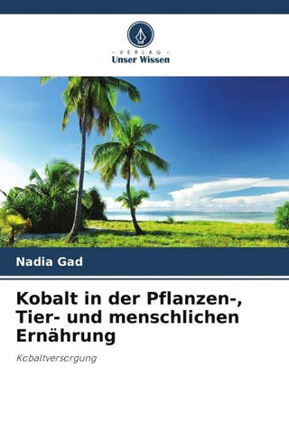 Kobalt in der Pflanzen-, Tier- und menschlichen Ernährung
