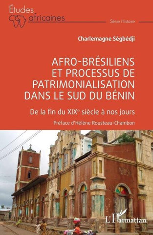 Afro-brésiliens et processus de patrimonialisation dans le sud du Bénin