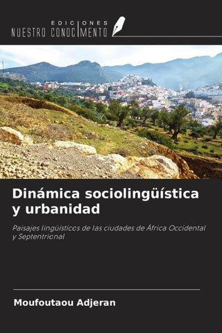 Dinámica sociolingüística y urbanidad