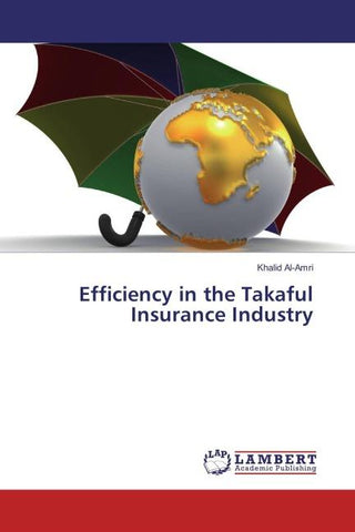 Efficiency in the Takaful Insurance Industry