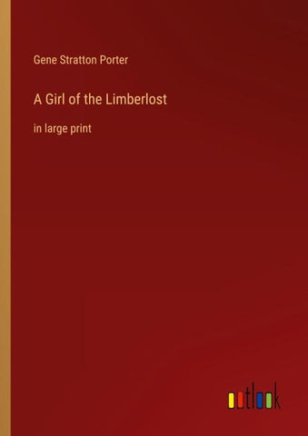 A Girl of the Limberlost