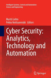 Cyber Security: Analytics, Technology and Automation