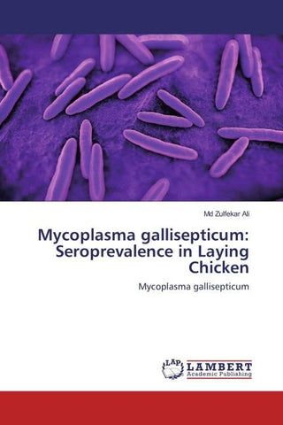 Mycoplasma gallisepticum: Seroprevalence in Laying Chicken