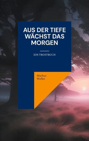 Aus der Tiefe wächst das Morgen