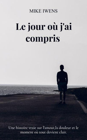 Le jour où j'ai compris