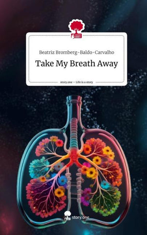 Take My Breath Away. Life is a Story - story.one