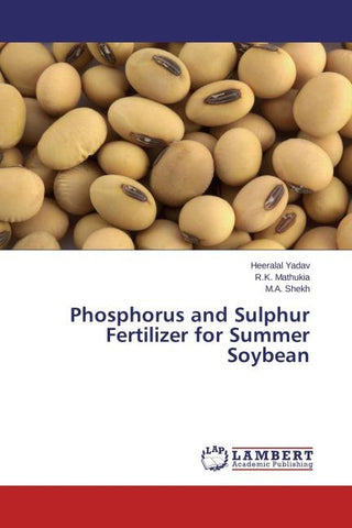 Phosphorus and Sulphur Fertilizer for Summer Soybean