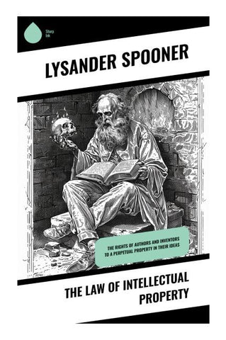 The Law of Intellectual Property