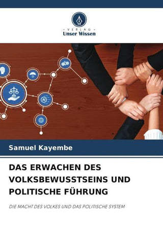 DAS ERWACHEN DES VOLKSBEWUSSTSEINS UND POLITISCHE FÜHRUNG