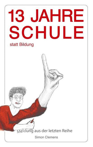 13 Jahre Schule statt Bildung