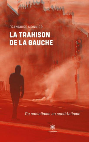 La trahison de la gauche