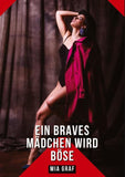 Ein braves Mädchen wird böse