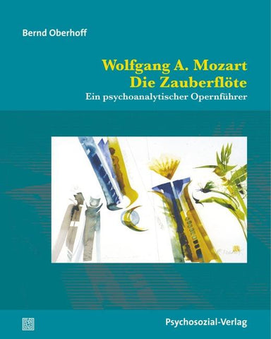 Wolfgang A. Mozart: Die Zauberflöte