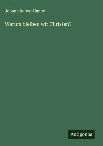 Warum bleiben wir Christen?