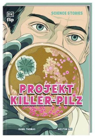 Science Stories. Projekt Killer-Pilz