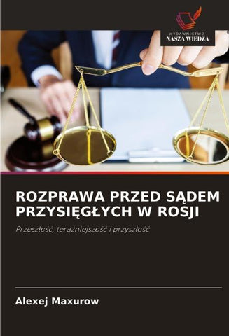 ROZPRAWA PRZED S¿DEM PRZYSI¿G¿YCH W ROSJI