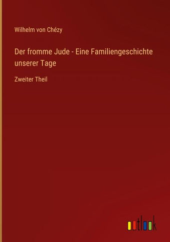 Der fromme Jude - Eine Familiengeschichte unserer Tage