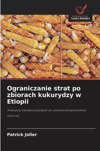 Ograniczanie strat po zbiorach kukurydzy w Etiopii