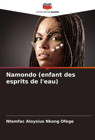 Namondo (enfant des esprits de l'eau)