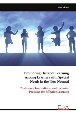 Promoting Distance Learning Among Learners with Special Needs in the New Normal