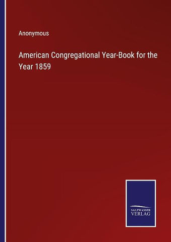 American Congregational Year-Book for the Year 1859