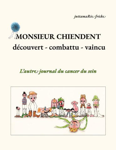 Monsieur Chiendent - détecté, combattu, vaincu -