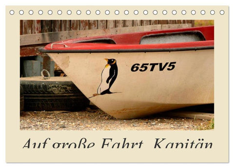 Auf große Fahrt, Kapitän (Tischkalender 2026 DIN A5 quer), CALVENDO Monatskalender
