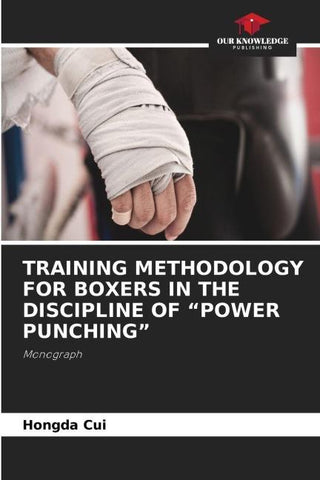 TRAINING METHODOLOGY FOR BOXERS IN THE DISCIPLINE OF "POWER PUNCHING"