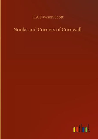 Nooks and Corners of Cornwall
