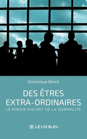 Des êtres extra-ordinaires