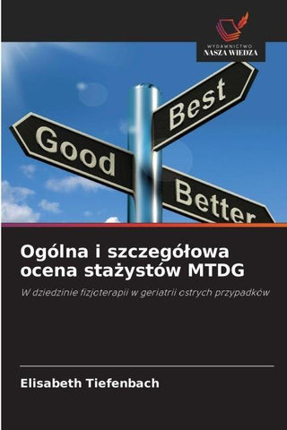Ogólna i szczegó¿owa ocena sta¿ystów MTDG
