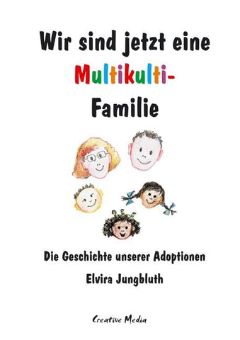 Wir sind jetzt eine Multikulti-Familie